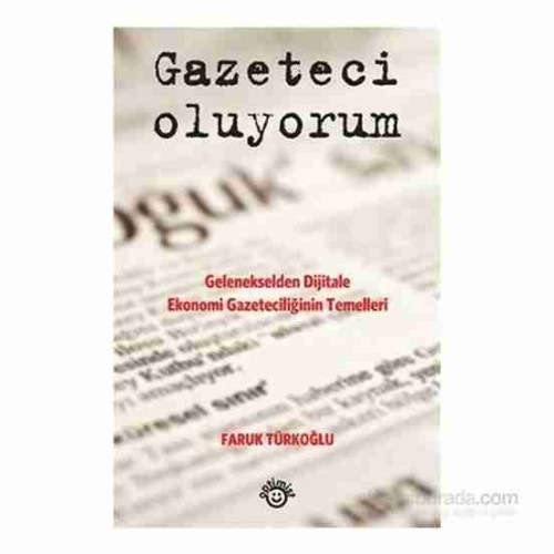 Gazeteci Oluyorum Faruk Türkoğlu Gazeteci Oluyorum Faruk Türkoğlu