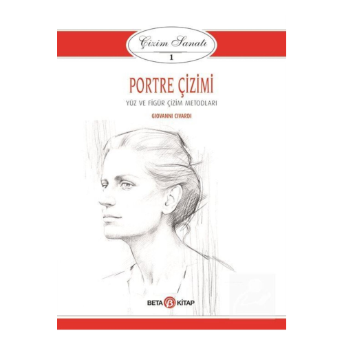 Çizim Sanatı Serisi 1- Portre Çizimi