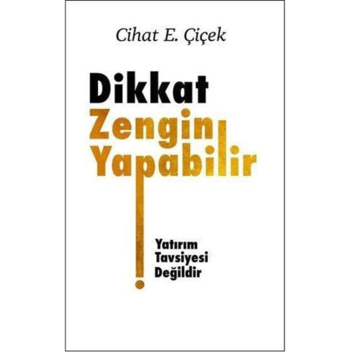Dikkat Zengin Yapabilir Dikkat Zengin Yapabilir