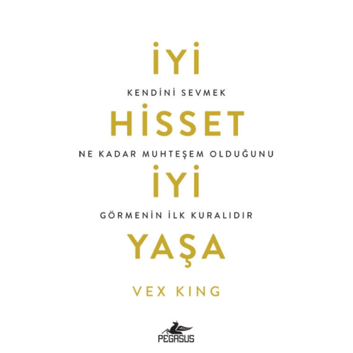 İyi Hisset İyi Yaşa: Kendini Sevmek Ne Kadar Muhteşem Olduğunu Görmenin İlk Kuralıdır - Vex King İyi Hisset İyi Yaşa: Kendini Sevmek Ne Kadar Muhteşem Olduğunu Görmenin İlk Kuralıdır - Vex King