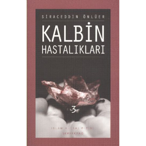 Kalbin Hastalıkları 3 Kalbin Hastalıkları 3