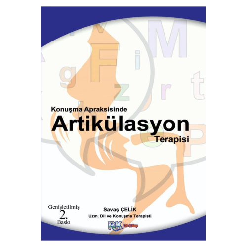 Konuşma Apraksisinde Artikülasyon Terapi - Savaş Çelik Konuşma Apraksisinde Artikülasyon Terapi - Savaş Çelik