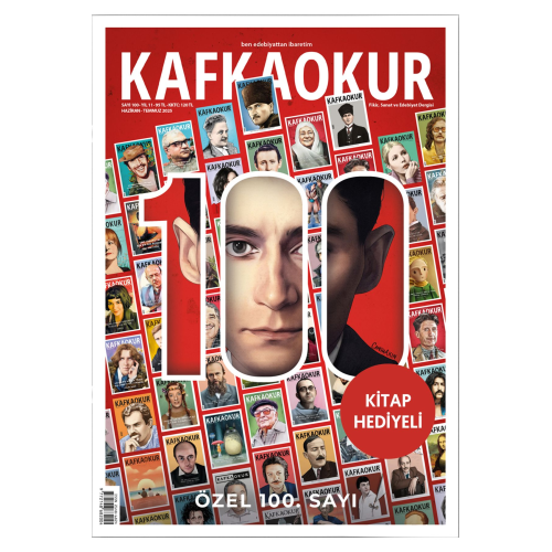 Sayı 100 - Franz Kafka - Haziran - Temmuz 2025 Sayı 100 - Franz Kafka - Haziran - Temmuz 2025