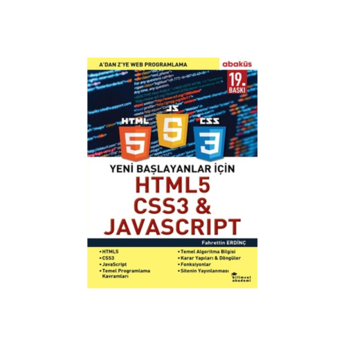 Yeni Başlayanlar Için Html5, Css3 Ve Javascript - A ’dan Z’ye Web Programlama