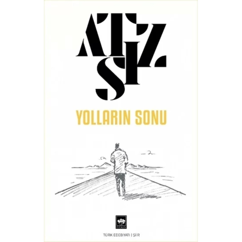 Yolların Sonu/hüseyin Nihal Atsız