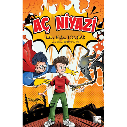 Aç Niyazi / Hatice Kübra Tongar / Aile Yayınları / 9786259872889 Aç Niyazi / Hatice Kübra Tongar / Aile Yayınları / 9786259872889