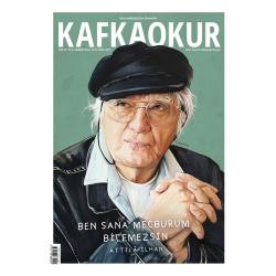 Kafkaokur Sayı 67 - Attilâ Ilhan - Haziran 2022 Kafkaokur Sayı 67 - Attilâ Ilhan - Haziran 2022