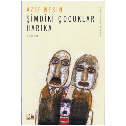 Şimdiki Çocuklar Harika Aziz Nesin - Aziz Nesin Şimdiki Çocuklar Harika Aziz Nesin - Aziz Nesin