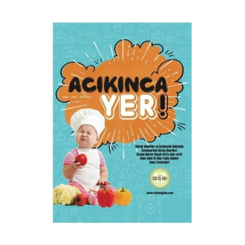Acıkınca Yer! Acıkınca Yer!