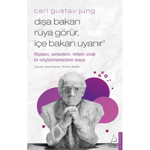 Dişa Bakan Rüya Görür I?çe Bakan Uyanır - Carl Gustav Jung Dişa Bakan Rüya Görür I?çe Bakan Uyanır - Carl Gustav Jung