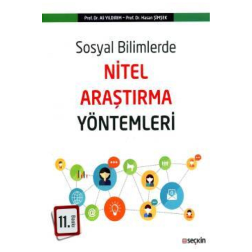 Sosyal Bilimlerde Nitel Araştırma Yöntemleri - Prof. Dr. Ali Yıldırım, Prof. Dr. Hasan Şimşek Sosyal Bilimlerde Nitel Araştırma Yöntemleri - Prof. Dr. Ali Yıldırım, Prof. Dr. Hasan Şimşek