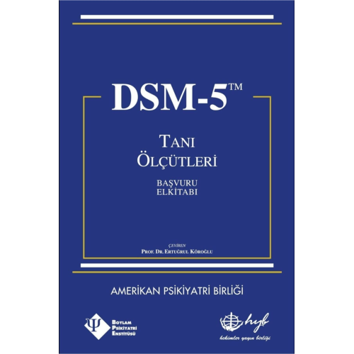 Dsm-5 Tanı Ölçütleri Başvuru El Kitabı Dsm-5 Tanı Ölçütleri Başvuru El Kitabı
