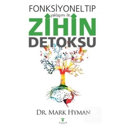 Fonksiyonel Tıp Yaklaşımı Ile Zihin Detoksu Fonksiyonel Tıp Yaklaşımı Ile Zihin Detoksu