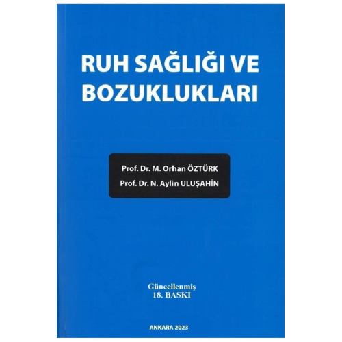 Ruh Sağlığı ve Bozuklukları - ( 18.Baskı ) Ruh Sağlığı ve Bozuklukları - ( 18.Baskı )