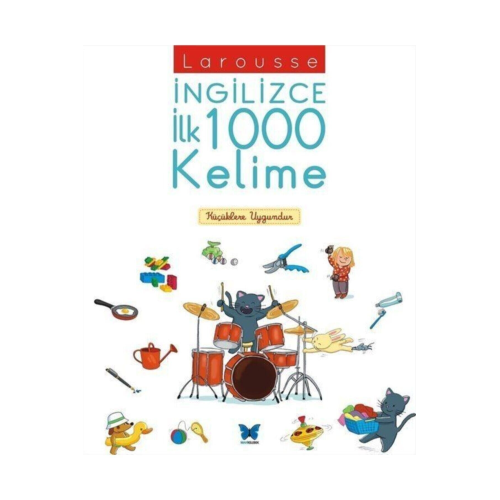 Larousse Ingilizce Ilk 1000 Kelime Larousse Ingilizce Ilk 1000 Kelime