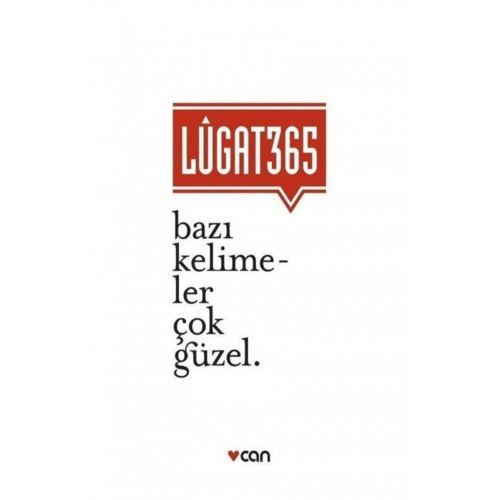 Lugat 365 - Bazı Kelimeler Çok Güzel Lugat 365 - Bazı Kelimeler Çok Güzel