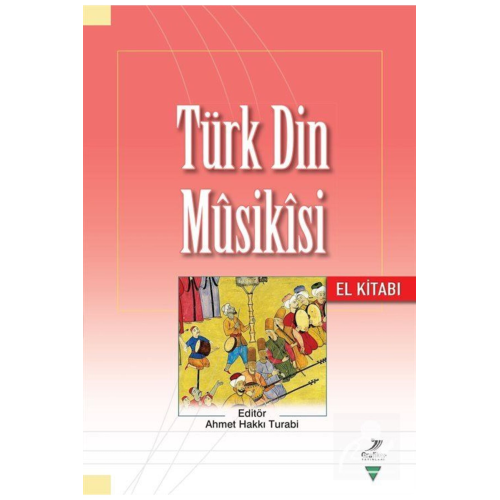 Türk Din Musikisi El Kitabı Türk Din Musikisi El Kitabı