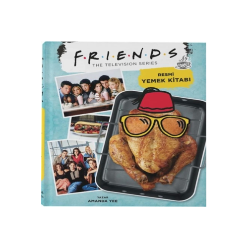 Friends: Resmi Yemek Kitabı (Ciltli) Friends: Resmi Yemek Kitabı (Ciltli)