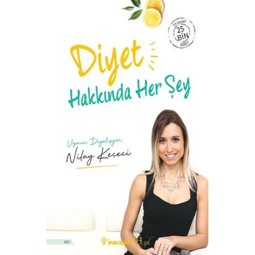 Diyet Hakkında Her Şey - - Nilay Keçeci Kitabı Diyet Hakkında Her Şey - - Nilay Keçeci Kitabı