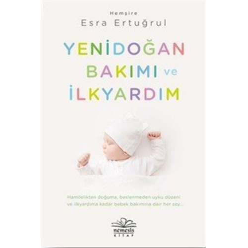 Yenidoğan Bakımı ve İlkyardım Yenidoğan Bakımı ve İlkyardım