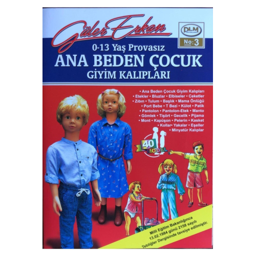 Güler Erkan Provasız Çocuk Giyim Kalıpları (no 03) 0-13 Yaş Güler Erkan Provasız Çocuk Giyim Kalıpları (no 03) 0-13 Yaş