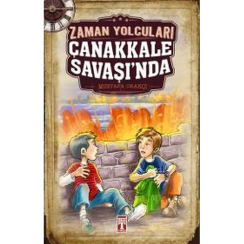 Zaman Yolcuları Çanakkale Savaşında Zaman Yolcuları Çanakkale Savaşında