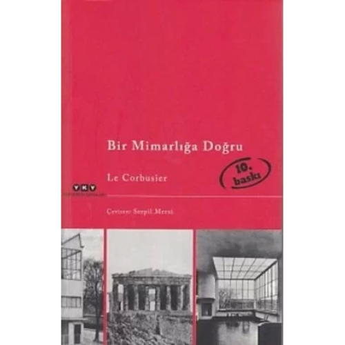 Bir Mimarlığa Doğru Bir Mimarlığa Doğru