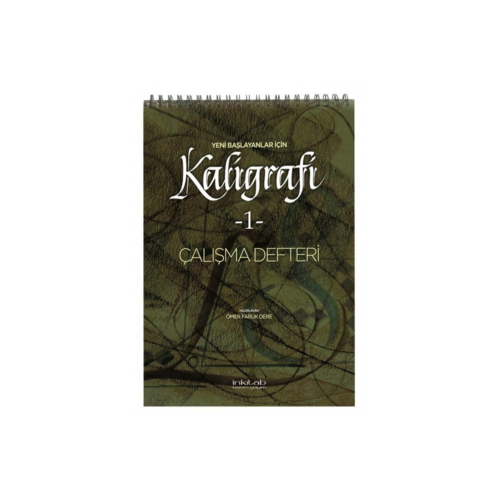 Yeni Başlayanlar Için Kaligrafi 1 - Çalışma Defteri Yeni Başlayanlar Için Kaligrafi 1 - Çalışma Defteri
