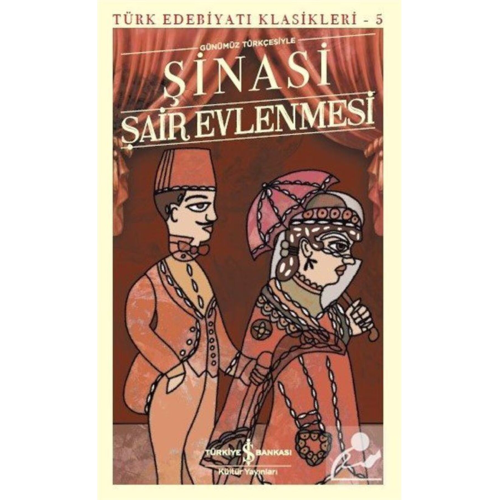 Şair Evlenmesi - Türk Edebiyatı Klasikleri 5 Şair Evlenmesi - Türk Edebiyatı Klasikleri 5