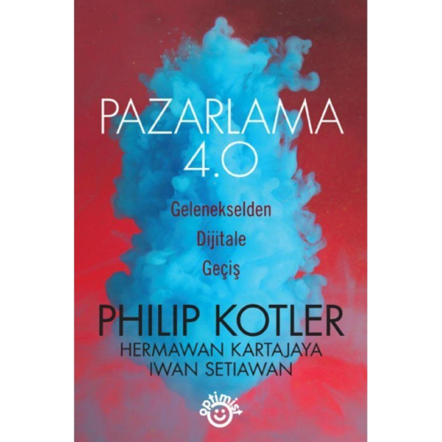 Pazarlama 4.0 Hermawan Kartajaya / Hermawan Kartajaya - Iwan Setiawan - Philip Kotler Pazarlama 4.0 Hermawan Kartajaya / Hermawan Kartajaya - Iwan Setiawan - Philip Kotler