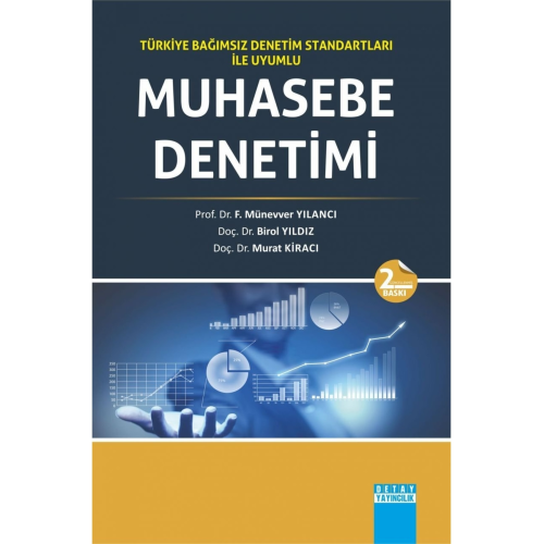 Muhasebe Denetimi Türkiye Bağımsız Denetim Standatları Ile Uyumlu Münevver Yılanıcı Birol Yıldız Muhasebe Denetimi Türkiye Bağımsız Denetim Standatları Ile Uyumlu Münevver Yılanıcı Birol Yıldız