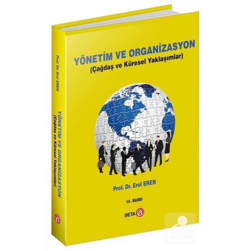Yönetim Ve Organizasyon - Erol Eren Yönetim Ve Organizasyon - Erol Eren