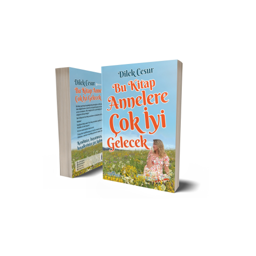 Dilek Cesur-bu Kitap Annelere Çok Iyi Gelecek Dilek Cesur-bu Kitap Annelere Çok Iyi Gelecek