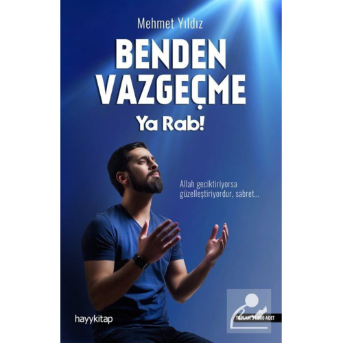 Benden Vazgeçme Ya Rab Benden Vazgeçme Ya Rab