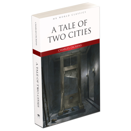 Ingilizce Klasik Roman – A Tale Of Two Cities - Charles Dickens - Ingilizce Klasik Roman – A Tale Of Two Cities - Charles Dickens -
